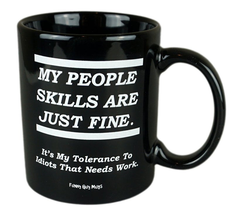 Funny Guy Mugs My People Skills Are Just Fine Ceramic Coffee Mug - 11oz - Ideal Funny Coffee Mug for Women and Men - Hilarious Novelty Coffee Cup with Witty Sayings - Image 1